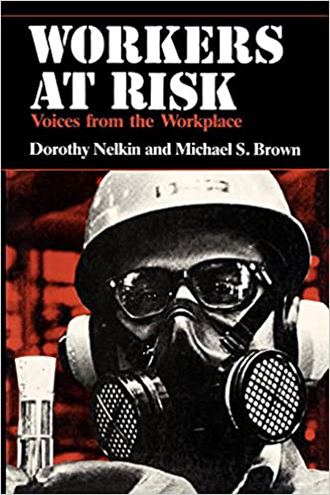 Cover of the book Workers at Risk showing a man wearing a hard hat and gas mask.