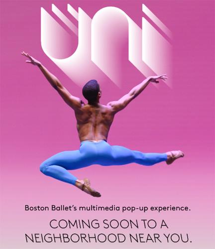 A flier promotes Boston Ballet's multimedia pop-up experience, Uni, depicting a male ballet dancer in blue tights over a pink background.